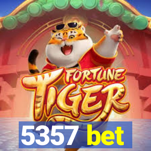 5357 bet